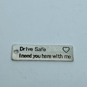 ,,Vezess óvatosan, szükszégem van Rád" felirat